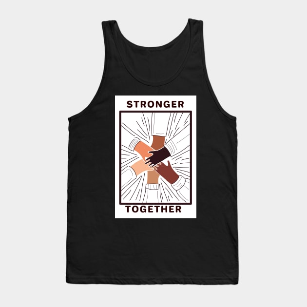 Stronger together Tank Top by viovi